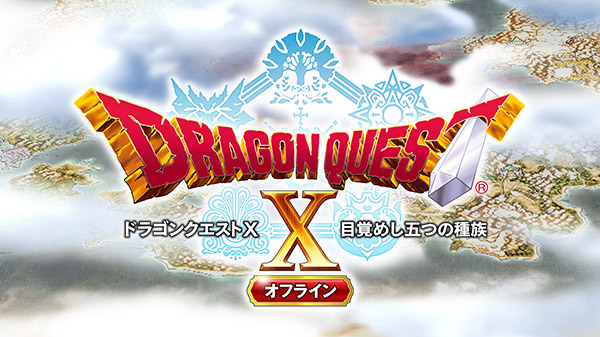 Dragon Quest X: Rise of the Five Tribes Offline