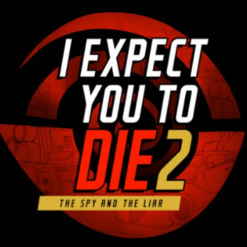 I Expect You To Die 2: The Spy And The Liar