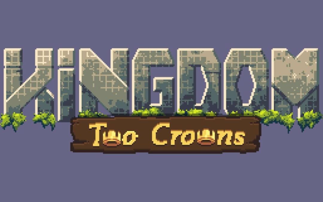 Kingdom Two Crowns