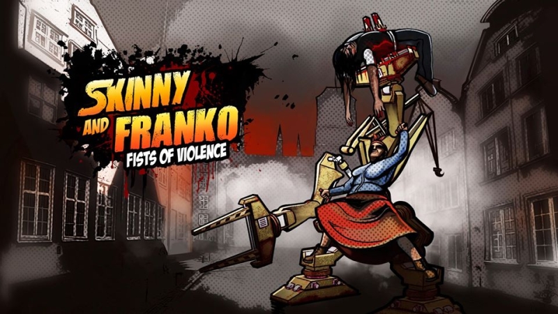 Skinny & Franko: Fists of Violence