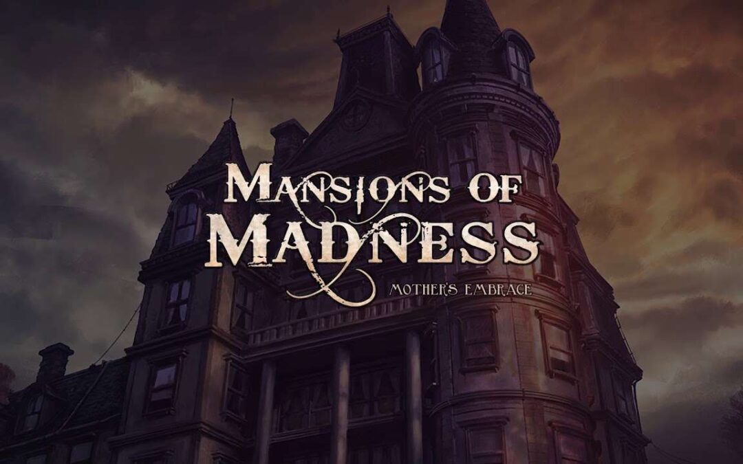 Mansions of Madness: Mother’s Embrace