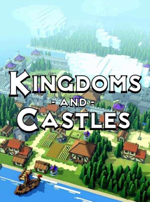 Kingdoms and Castles