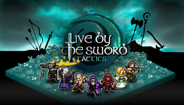 Live by the Sword: Tactics