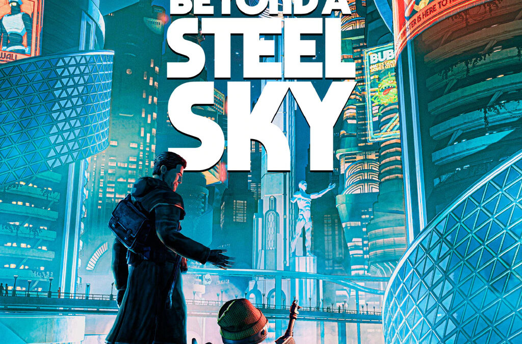 Beyond a Steel Sky