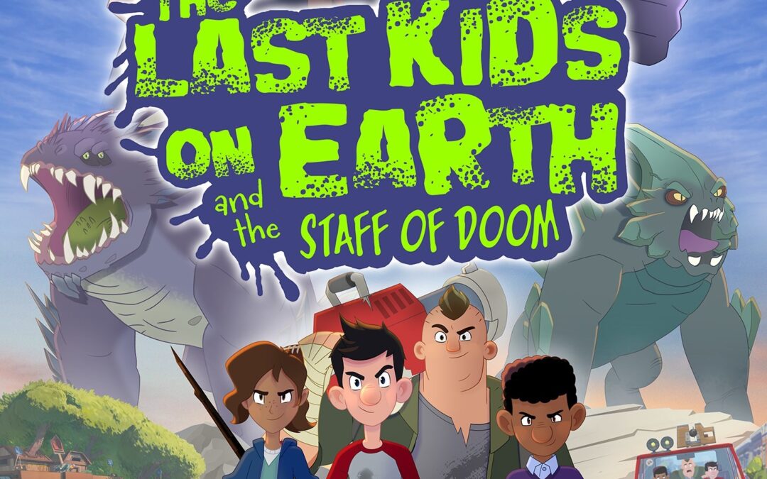The Last Kids on Earth and the Staff of Doom