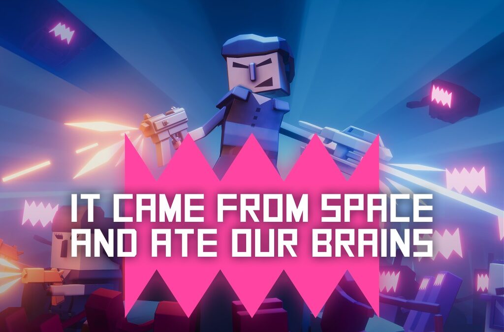 It came from space and ate our brains