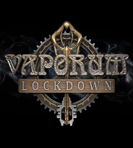 Vaporum: Lockdown