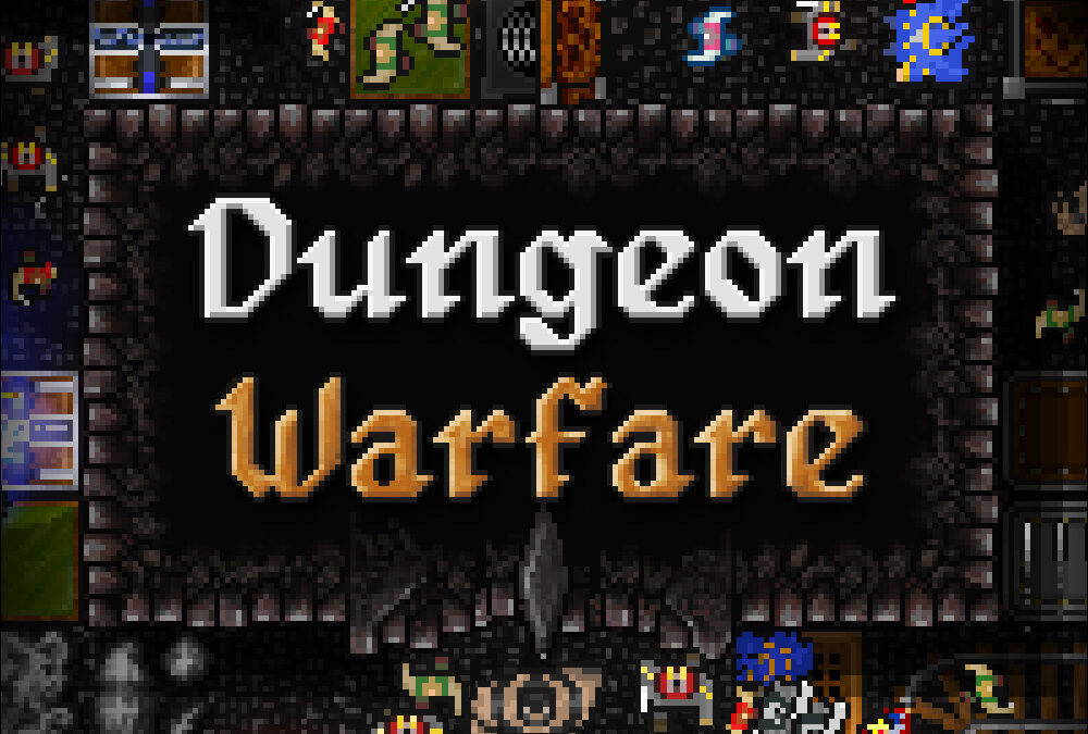 Dungeon Warfare