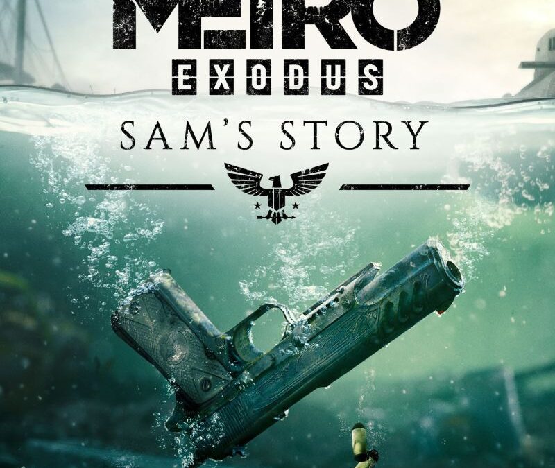 Metro Exodus – Sam’s Story