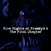 Five Nights at Freddy’s 4: The Final Chapter